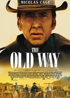 ดูหนังออนไลน์ The Old Way (2023) เดอะ โอล เวย์