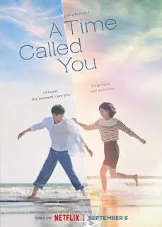 ดูซีรีย์ A Time Called You (2023) พากย์ไทย