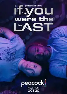 ดูหนัง If You Were the Last (2023) ซับไทย