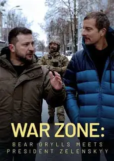ดูหนัง War Zone Bear Grylls meets President Zelenskyy (2023) ซับไทย